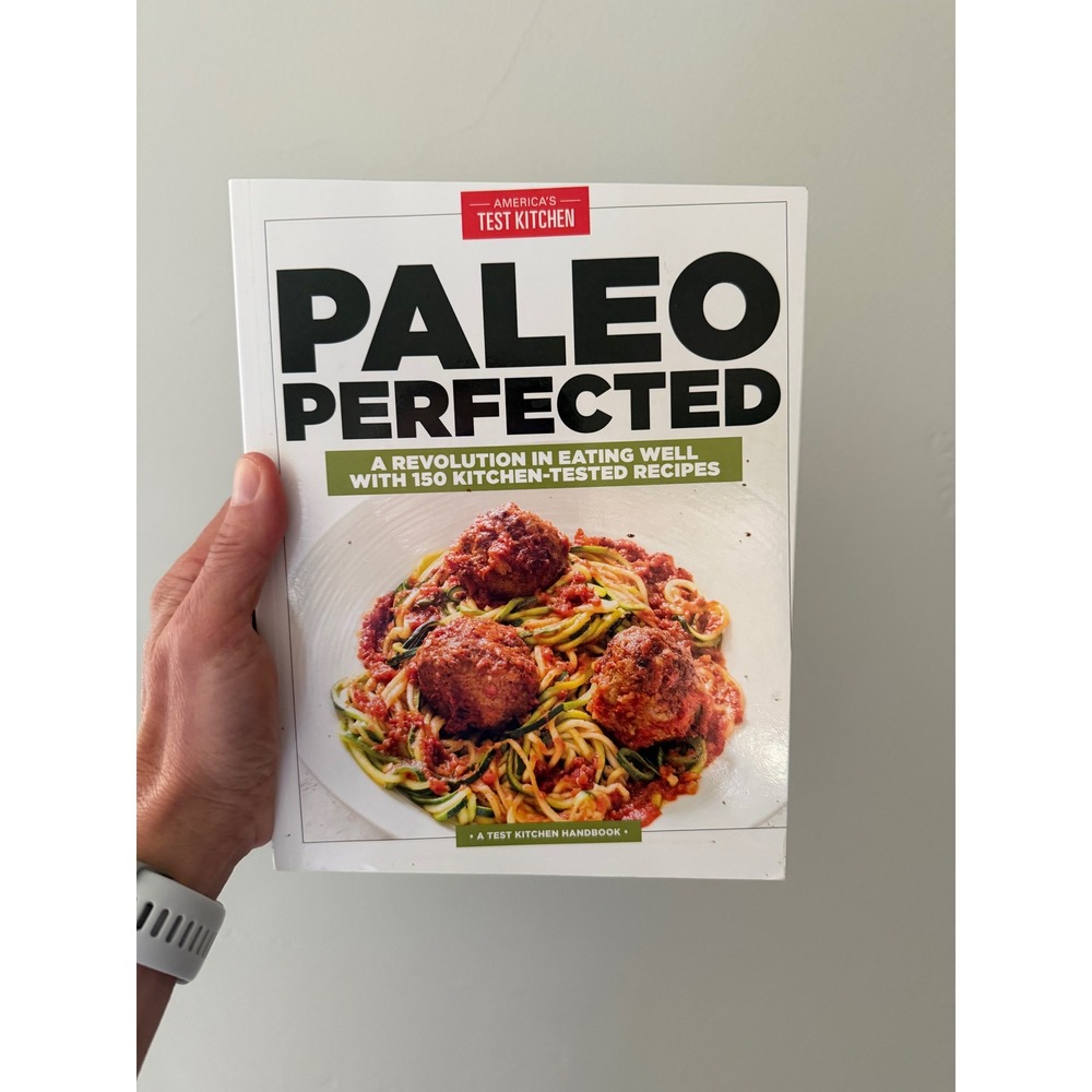 Paleo Perfected Americas Test Kitchen 150 Recipes Cookbook Paperback - Picture 1 of 2